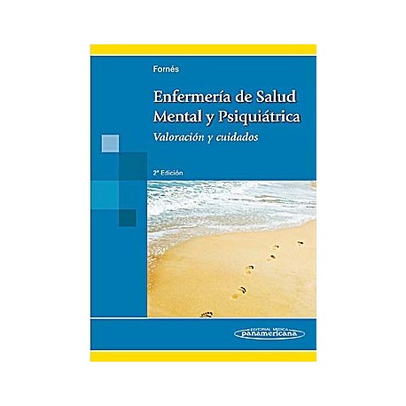 ENFERMERIA DE SALUD MENTAL Y PSIQUIATRICA. VALORACION Y CUIDADOS