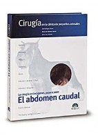 CIRUGIA EN LA CLINICA DE PEQUEÑOS ANIMALES. EL ABDOMEN CAUDAL