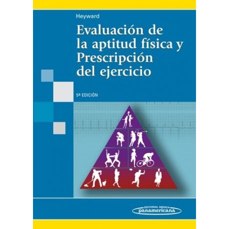 EVALUACION DE LA APTITUD FISICA Y PRESCRIPCION DEL EJERCICIO