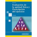 EVALUACION DE LA APTITUD FISICA Y PRESCRIPCION DEL EJERCICIO