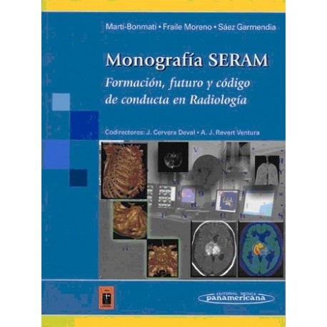 MONOGRAFIA SERAM. FORMACION, FUTURO Y CODIGO DE CONDUCTA EN RADIOLOGIA