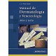 MANUAL DE DERMATOLOGIA Y VENEROLOGIA. ATLAS Y TEXTO