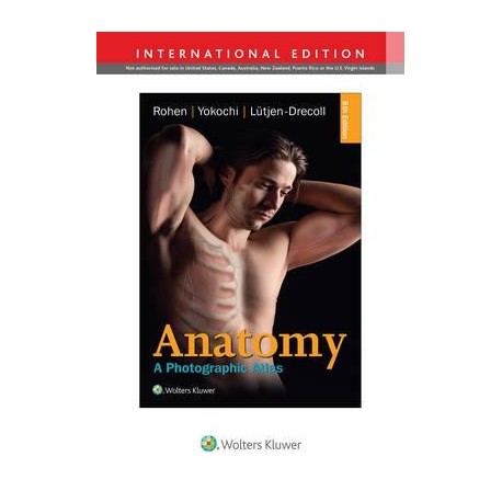ANATOMY. A PHOTOGRAPHIC ATLAS (INTERNATIONAL EDITION)