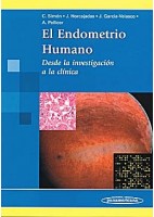EL ENDOMETRIO HUMANO. DESDE LA INVESTIGACION A LA CLINICA