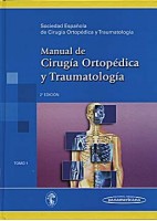 MANUAL DE CIRUGIA ORTOPEDICA Y TRAUMATOLOGIA (VOL. 1)