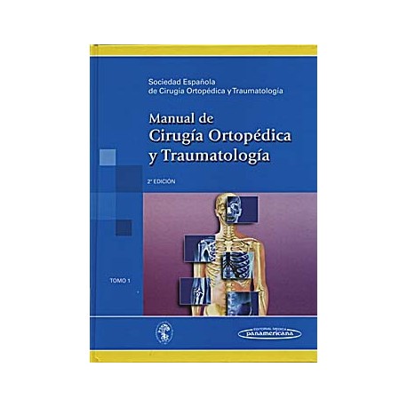 MANUAL DE CIRUGIA ORTOPEDICA Y TRAUMATOLOGIA (VOL. 1)