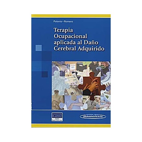TERAPIA OCUPACIONAL APLICADA AL DAÑO CEREBRAL ADQUIRIDO