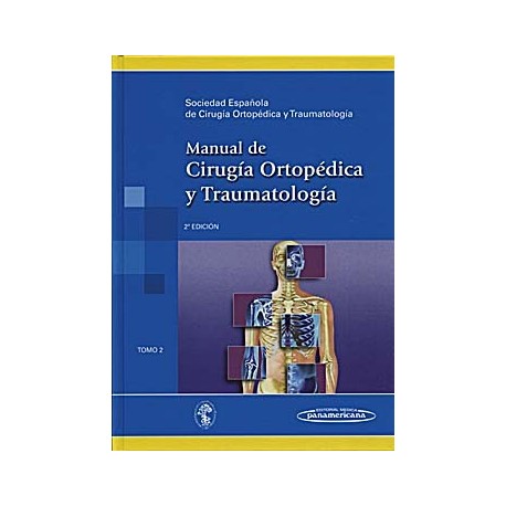 MANUAL DE CIRUGIA ORTOPEDICA Y TRAUMATOLOGIA (VOL. 2)