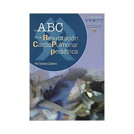 EL ABC DE LA RESUCITACION CARDIOPULMONAR PEDIATRICA