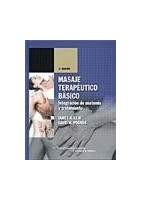 MASAJE TERAPEUTICO BASICO. INTEGRACION DE ANATOMIA Y TRATAMIENTO
