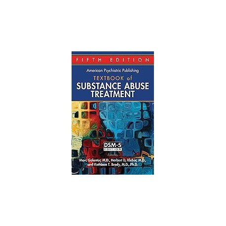 THE AMERICAN PSYCHIATRIC PUBLISING TEXTBOOK OF SUBSTANCE ABUSE TREATMENT