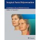 SURGICAL FACIAL REJUVENATION. A ROADMAP TO SAFE & RELIABLE OUTCOMES