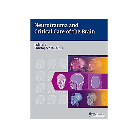 NEUROTRAUMA AND CRITICAL CARE OF THE BRAIN
