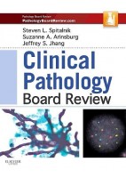 CLINICAL PATHOLOGY BOARD REVIEW
