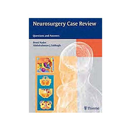 NEUROSURGERY CASE REVIEW. QUESTIONS AND ANSWERS