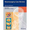 NEUROSURGERY CASE REVIEW. QUESTIONS AND ANSWERS