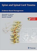 SPINE AND SPINAL CORD TRAUMA. EVIDENCE-BASED MANAGEMENT + DVD-ROM