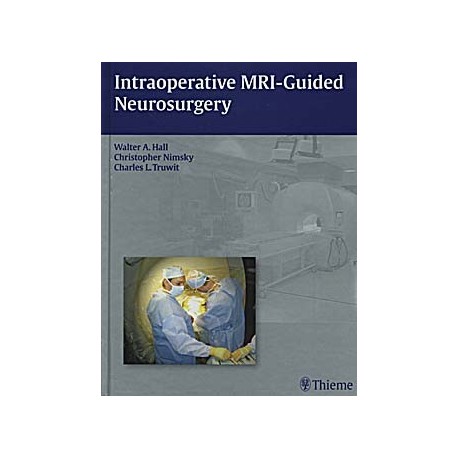 INTRAOPERATIVE MRI-GUIDED NEUROSURGERY