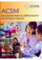 ACSM RECURSOS PARA ESPECIALISTA EN FITNESS Y SALUD