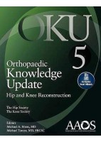ORTHOPAEDIC KNOWLEDGE UPDATE (OKU). HIP ANG KNEE RECONSTRUCTION 5