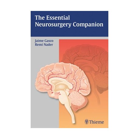 THE ESSENTIAL NEUROSURGERY COMPANION