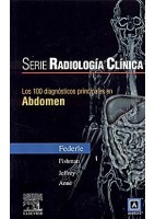 SERIE RADIOLOGIA CLINICA: 100 DIAGNOSTICOS PRINCIPALES EN ABDOMEN