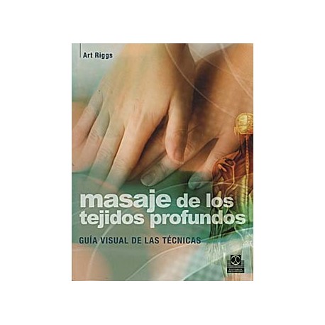 MASAJE DE LOS TEJIDOS PROFUNDOS