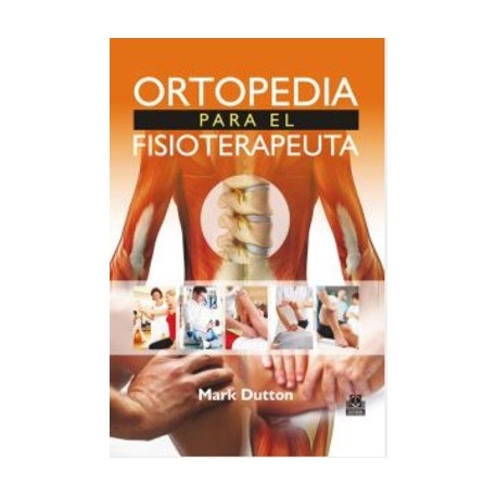 ORTOPEDIA PARA EL FISIOTERAPEUTA