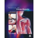TECNICAS DE ENERGIA MUSCULAR. GUIA PRACTICA PARA FISIOTERAPEUTAS