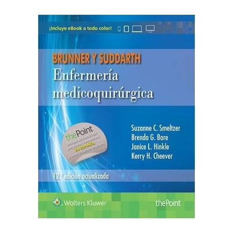 BRUNNER Y SUDDARTH ENFERMERIA MEDICOQUIRURGICA (INCLUYE EBOOK A TODO COLOR)