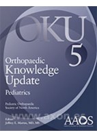 ORTHOPAEDIC KNOWLEDGE UPDATE (OKU). PEDIATRICS 5