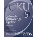 ORTHOPAEDIC KNOWLEDGE UPDATE (OKU). PEDIATRICS 5