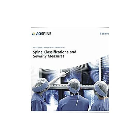 AO SPINE. SPINE CLASSIFICATIONS AND SEVERITY MEASURES