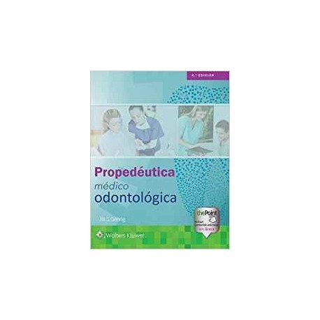 PROPEDEUTICA MEDICO ODONTOLOGICA (INCLUYE CONTENIDO ADICIONAL EN LINEA)