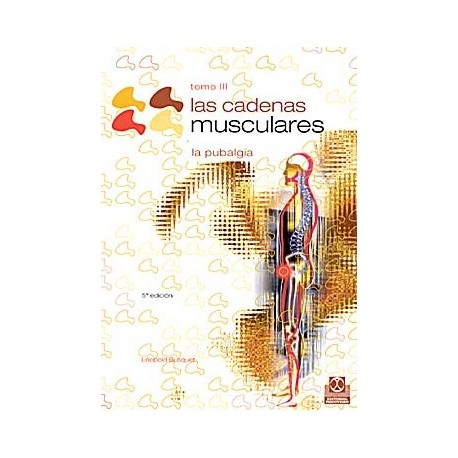 LAS CADENAS MUSCULARES, TOMO 3. LA PUBALGIA