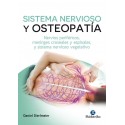 SISTEMA NERVIOSO Y OSTEOPATIA. NEVIOS PERIFERICOS, MENINGES CRANEALES Y ESPINALES, Y SISTEMA NERVIOSO VEGETATIVO.