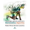 METODOLOGIA Y APLICACION PRACTICA DE LA BIOMECANICA DEPORTIVA