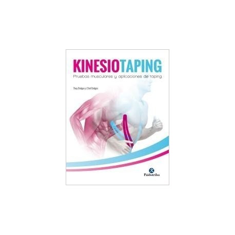 KINESIOTAPING. PRUEBAS MUSCULARES Y APLICACIONES DE TAPING