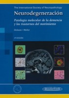 NEURODEGENERACION. PATOLOGIA MOLECULAR DE LA DEMENCIA Y LOS TRASTORNOS DEL MOVIMIENTO