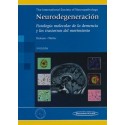 NEURODEGENERACION. PATOLOGIA MOLECULAR DE LA DEMENCIA Y LOS TRASTORNOS DEL MOVIMIENTO