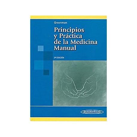 PRINCIPIOS Y PRACTICA DE LA MEDICINA MANUAL