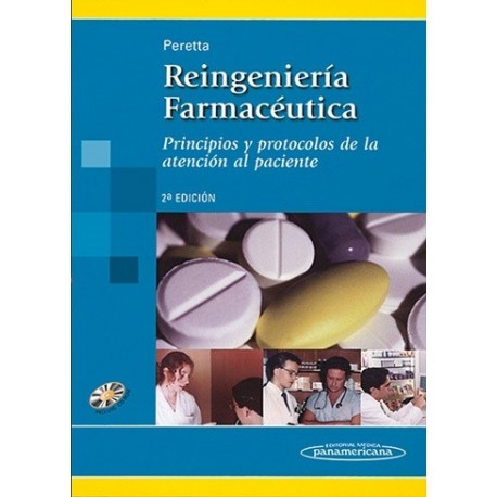 REINGENIERIA FARMACEUTICA. PRINCIPIOS Y PROTOCOLOS DE LA ATENCION AL PACIENTE