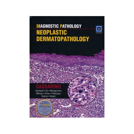 DIAGNOSTIC PATHOLOGY. NEOPLASTIC DERMATOPATHOLOGY