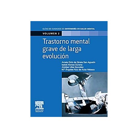 TRASTORNO MENTAL GRAVE DE LARGA EVOLUCION. VOLUMEN 2