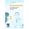 LA COMUNICACION. UNA COMPETENCIA ESENCIAL PARA LOS PROFESIONALES DE LA SALUD.