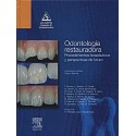 ODONTOLOGIA RESTAURADORA. PROCEDIMIENTOS TERAPEUTICOS Y PERSPECTIVAS DE FUTURO