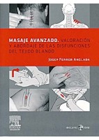 MASAJE AVANZADO. VALORACION Y ABORDAJE DE LAS DISFUNCIONES DEL TEJIDO BLANDO + DVD