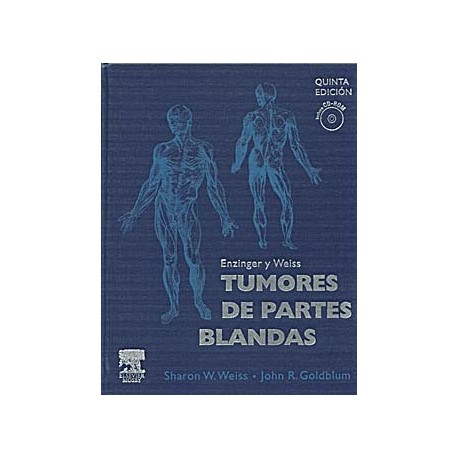 ENZINGER Y WEISS, TUMORES DE PARTES BLANDAS + CD-ROM