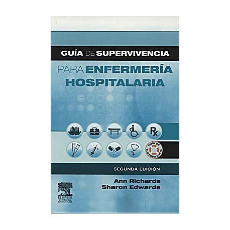GUIA DE SUPERVIVENCIA PARA ENFERMERIA HOSPITALARIA
