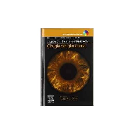 CIRUGIA DEL GLAUCOMA + DVD-ROM (TECNICAS QUIRURGICAS EN OFTALMOLOGIA)